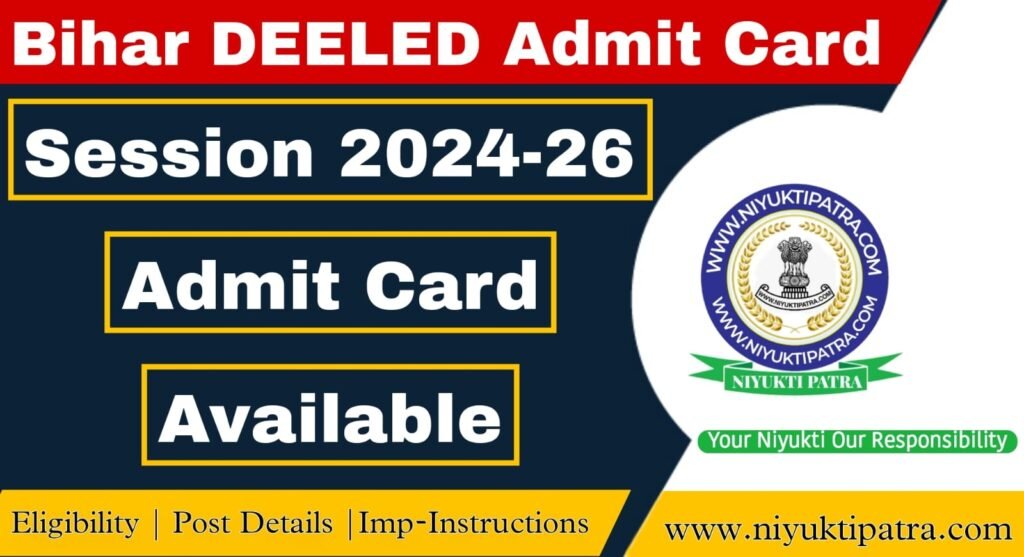 Bihar DELED ( BTC ) Admit Card 2024-26