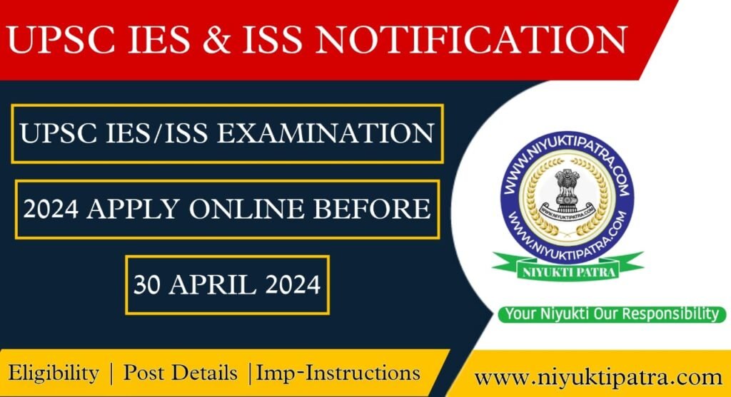 UPSC IES & ISS RECRUITMENT