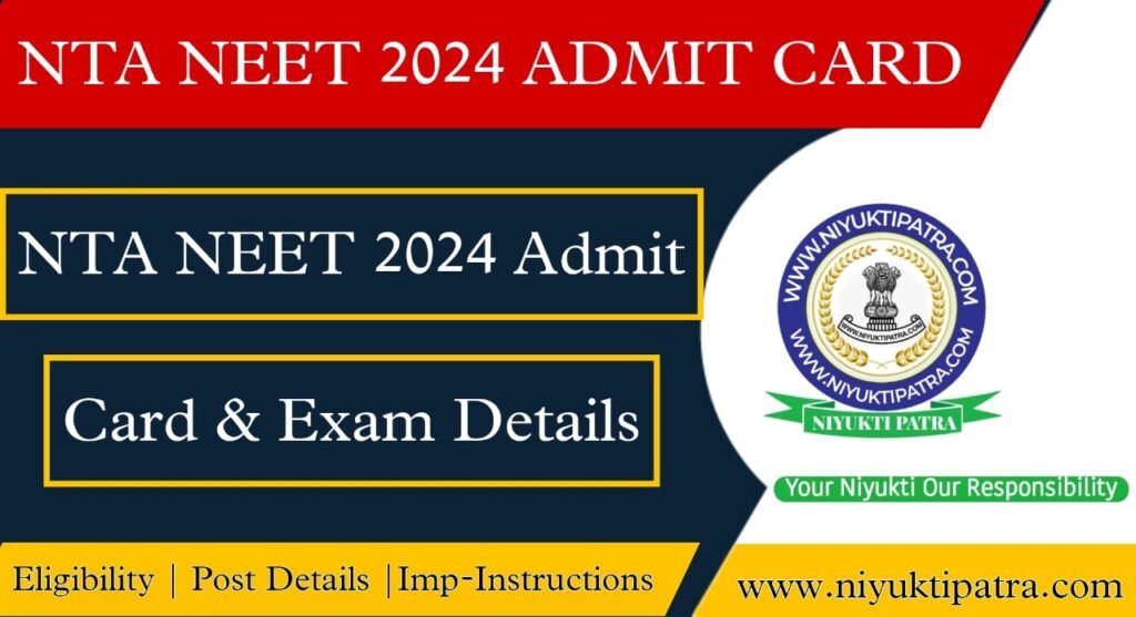 NTA NEET UG 2024 ADMIT CARD