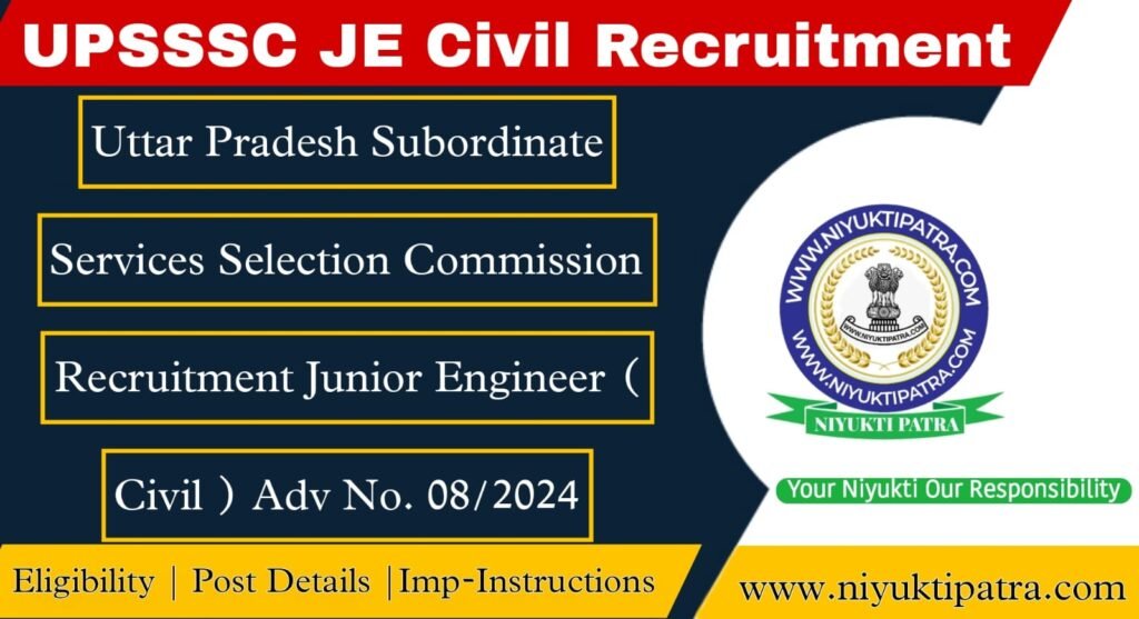 Upsssc Recruitment Junior Engineer (Civil) Main Examination Advertisement No. 08-Exam/2024 For 2847 Posts